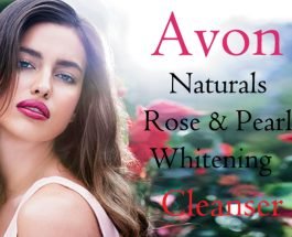 Avon Naturals Rose & Pearl Whitening Cleanser Review